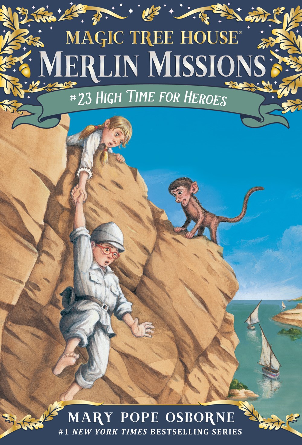 Magic Tree House #51: High Time for Heroes (Merlin Missions #23)