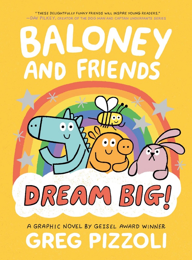 Baloney and Friends #3: Dream Big!