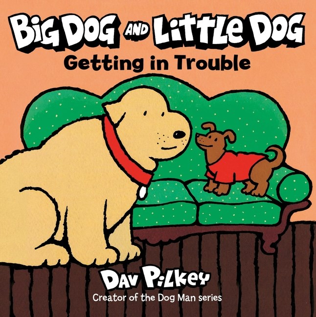 Big Dog and Little Dog: Getting in Trouble (Board Book)
