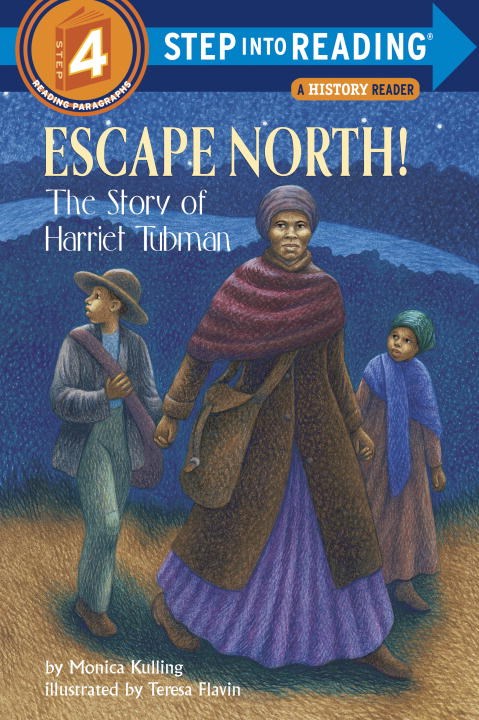 Escape North!: The Story of Harriet Tubman (Step Into Reading