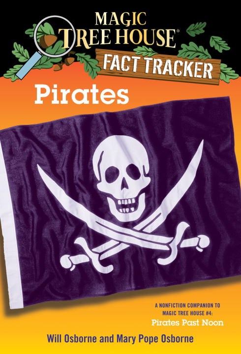 Magic Tree House Fact Tracker #4: Pirates: A Nonfiction Companion to Magic Tree House #4: Pirates Past Noon