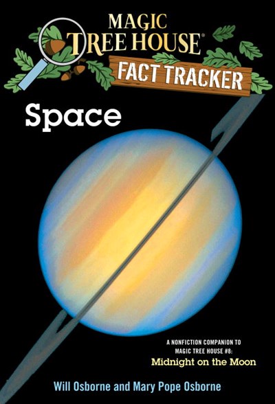 Magic Tree House Fact Tracker #6: Space: A Nonfiction Companion to Magic Tree House #8: Midnight on the Moon