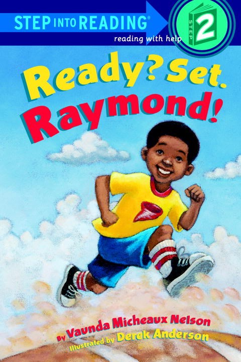 Ready? Set. Raymond! (Step Into Reading