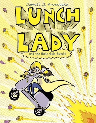 Lunch Lady #5: Lunch Lady and the Bake Sale Bandit