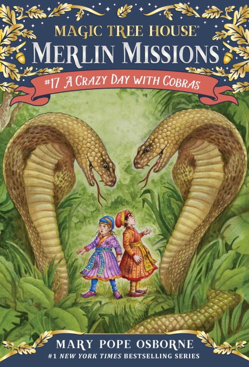 Magic Tree House #45: A Crazy Day with Cobras (Merlin Missions #17)