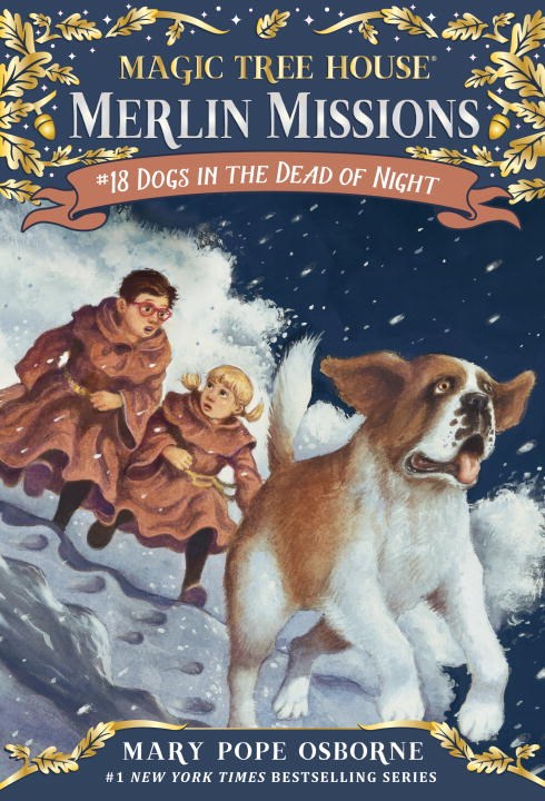 Magic Tree House #46: Dogs in the Dead of Night (Merlin Missions #18)