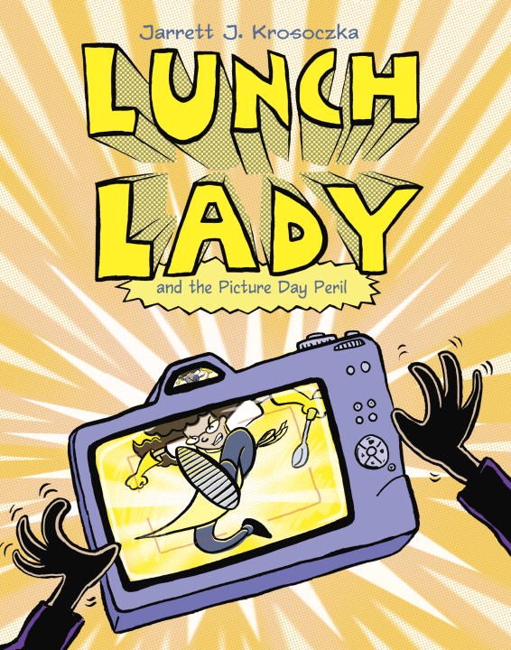 Lunch Lady #8: Lunch Lady and the Picture Day Peril