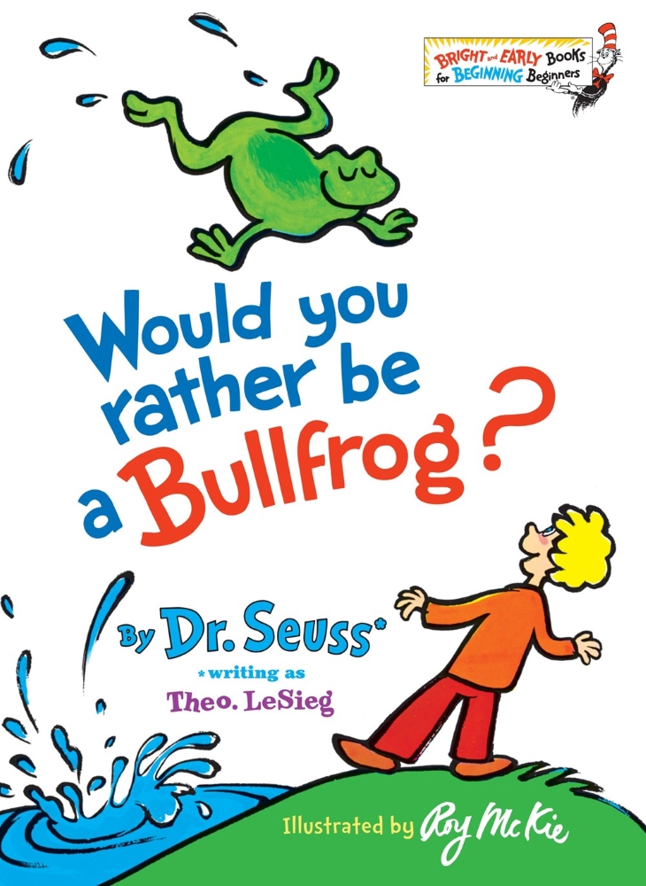 Would You Rather Be a Bullfrog? (Carton of 48 Hardcover Books)