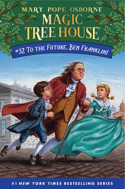 Magic Tree House #32: To the Future