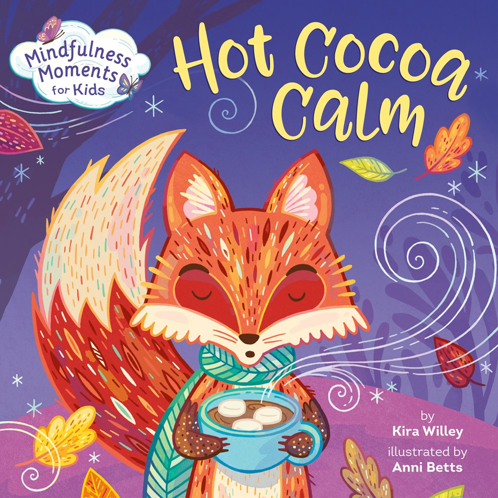 Mindfulness Moments for Kids: Hot Cocoa Calm (Board Book)