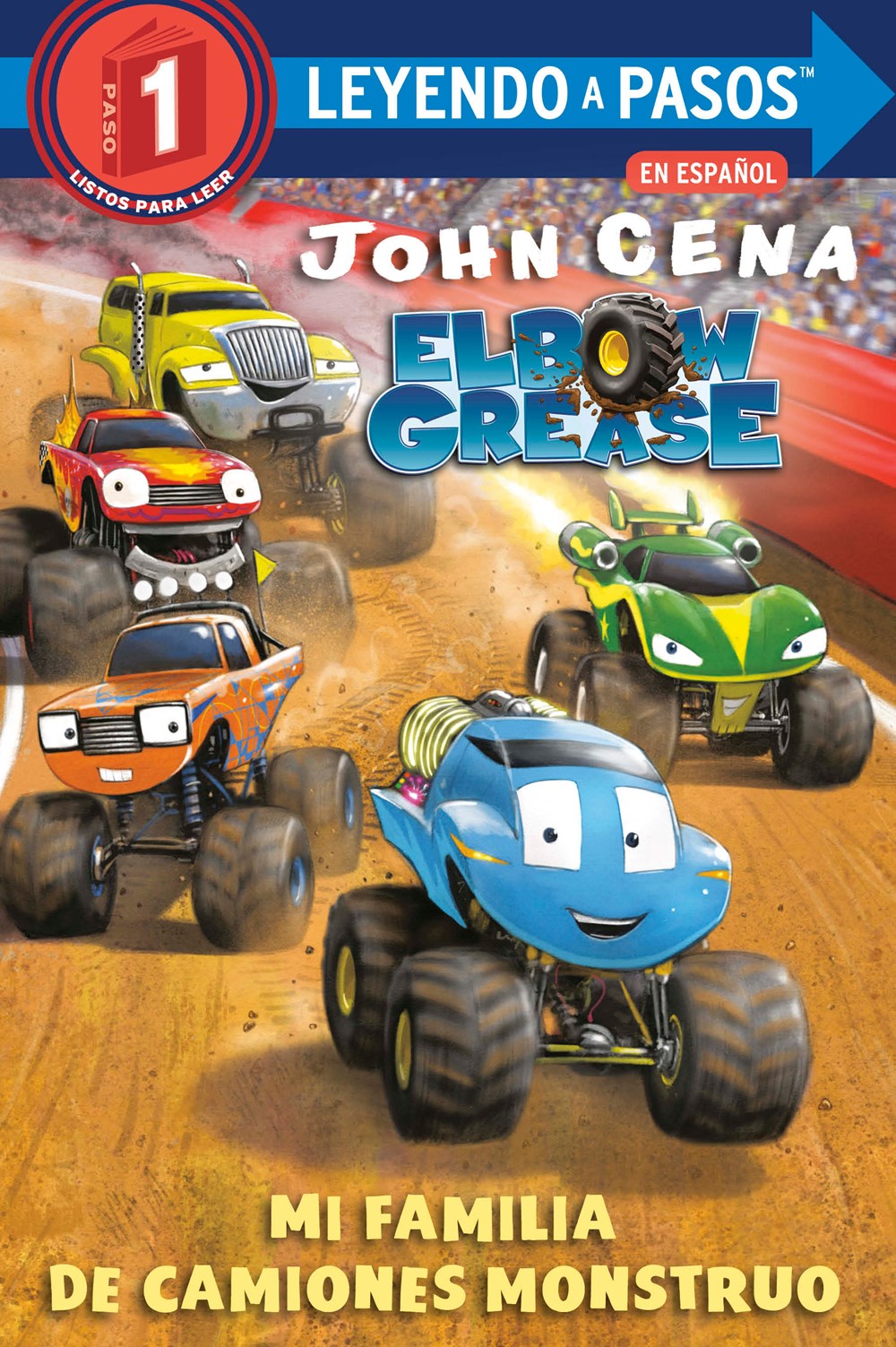 Mi familia de camiones monstruo (Elbow Grease) (My Monster Truck Family Spanish Edition) (Step into Reading