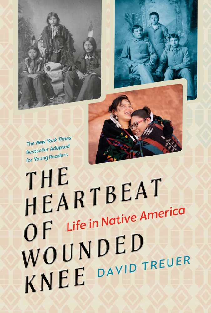 The Heartbeat of Wounded Knee: Life in Native America (Young Readers' Adaptation)