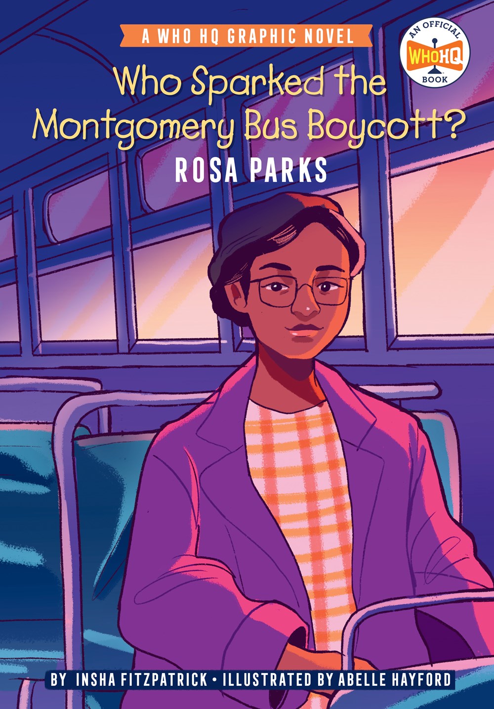 Who Sparked the Montgomery Bus Boycott?: Rosa Parks (A Who HQ Graphic Novel)