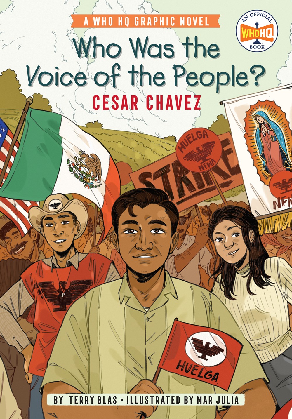 Who Was the Voice of the People?: Cesar Chavez (A Who HQ Graphic Novel)