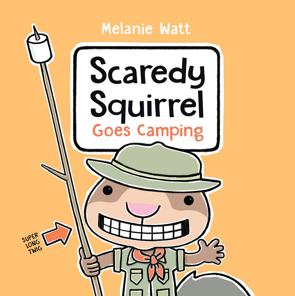 Scaredy Squirrel #7: Scaredy Squirrel Goes Camping