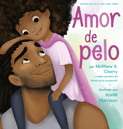 Amor de pelo (Hair Love, Spanish Edition)