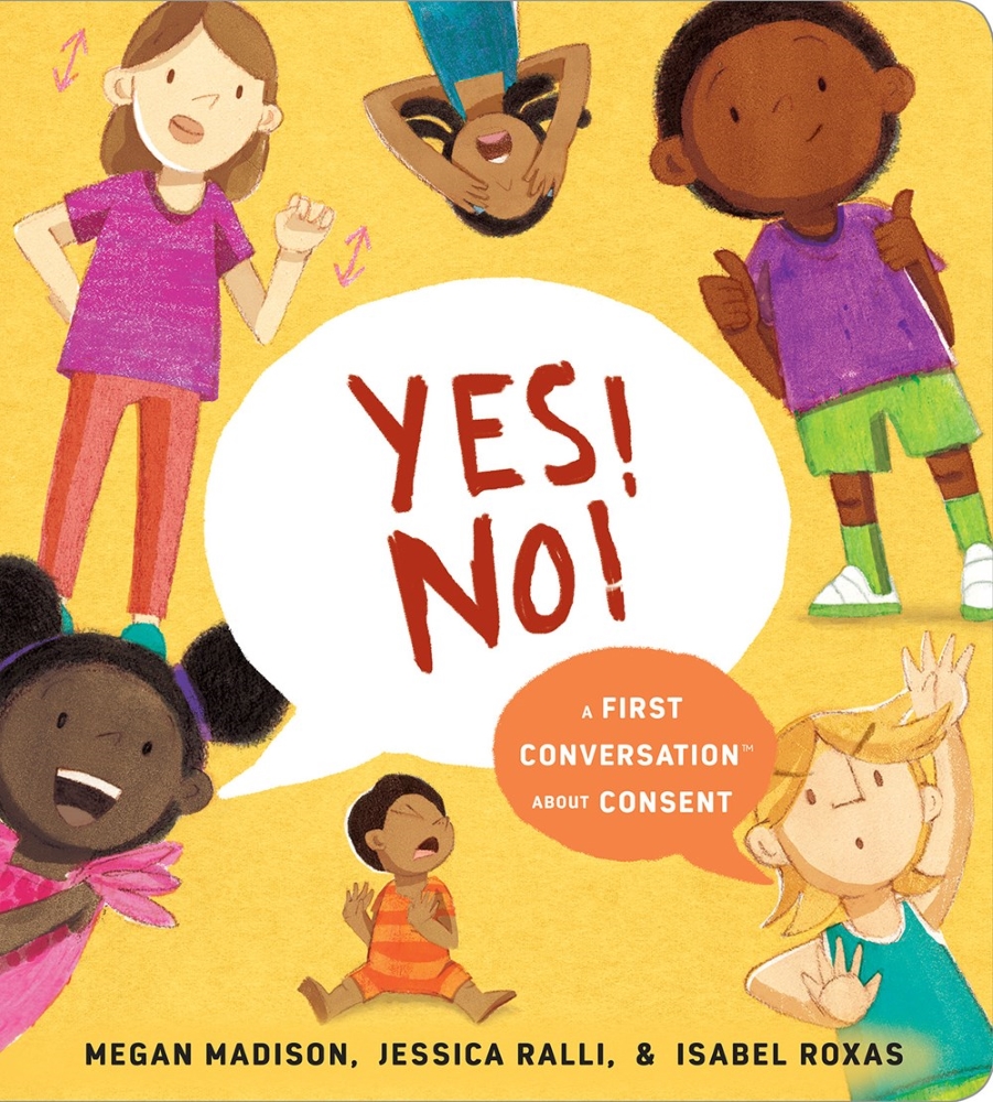 Yes! No!: A First Conversation About Consent (Board Book)