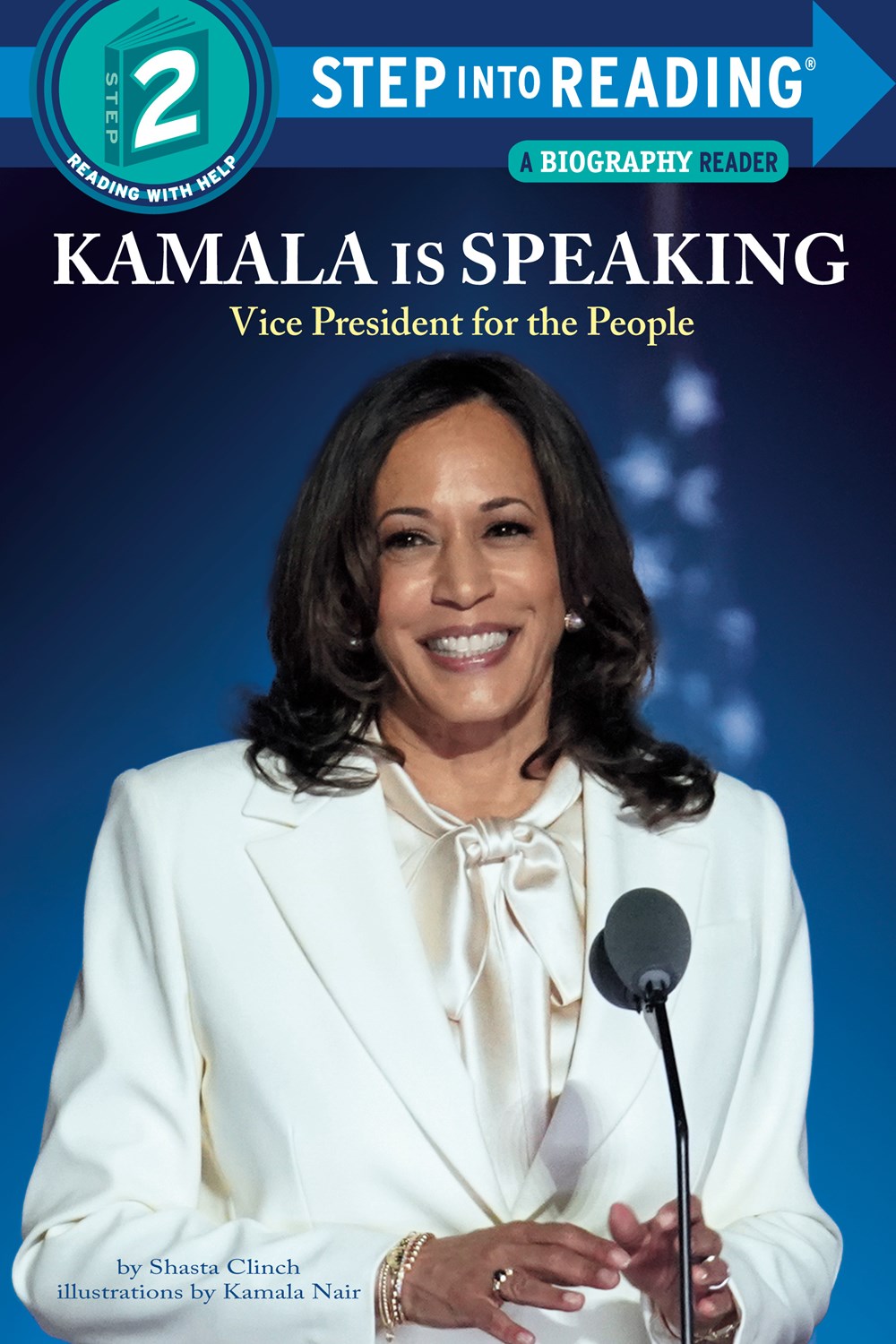 Kamala Is Speaking: Vice President for the People (Step into Reading