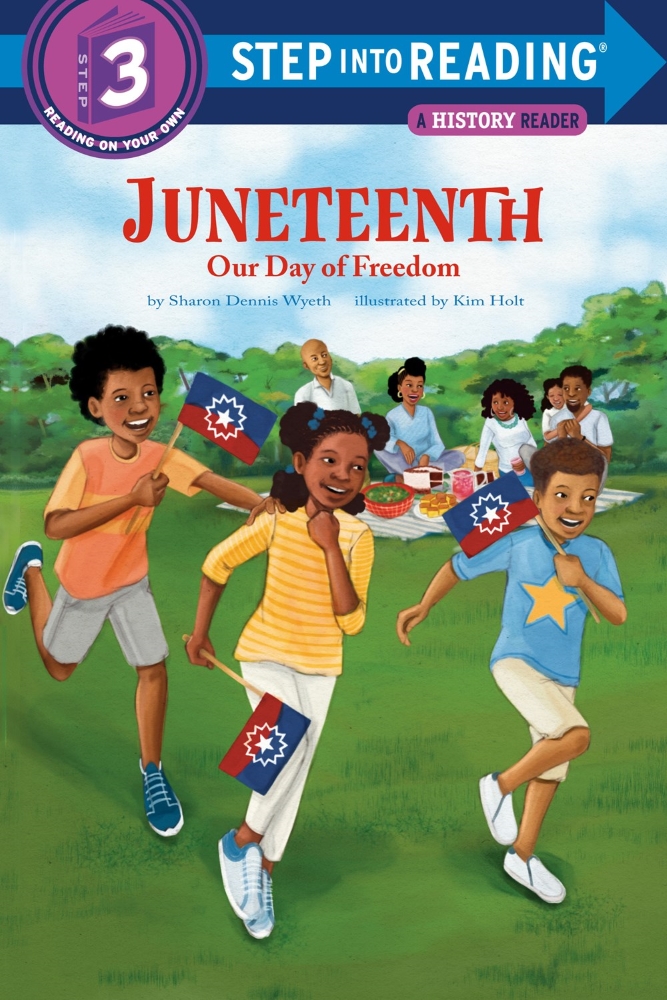 Juneteenth: Our Day of Freedom (Step into Reading