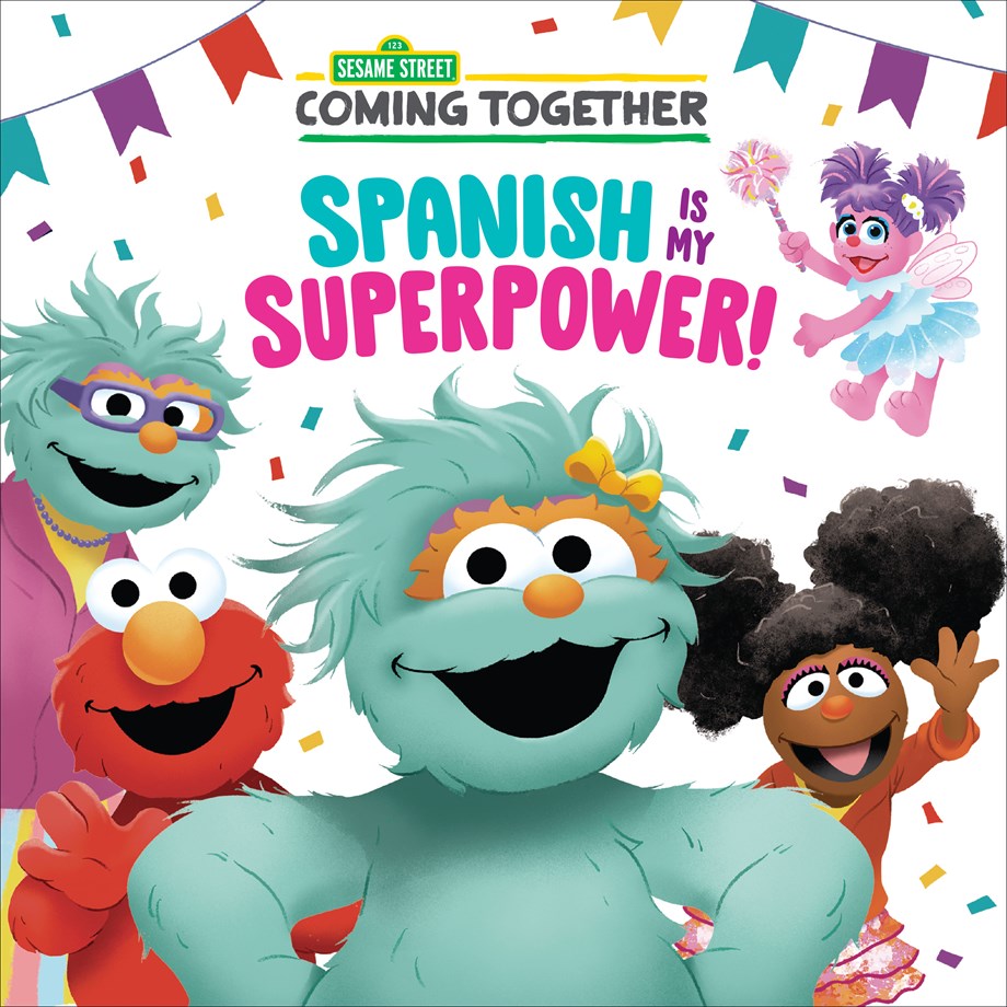 Sesame Street Coming Together: Spanish Is My Superpower!
