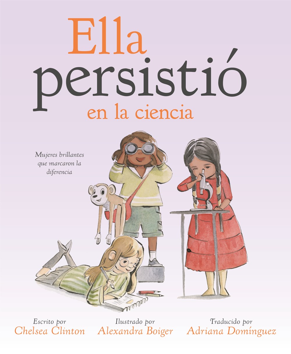 Ella persisti&#243; en la ciencia: Mujeres brillantes que marcaron la diferencia (She Persisted in Science