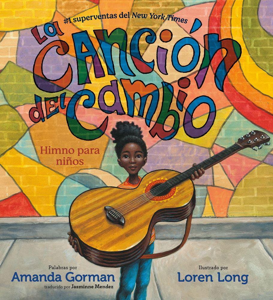 La canción del cambio: Himno para niños (Change Sings: A Children's Anthem