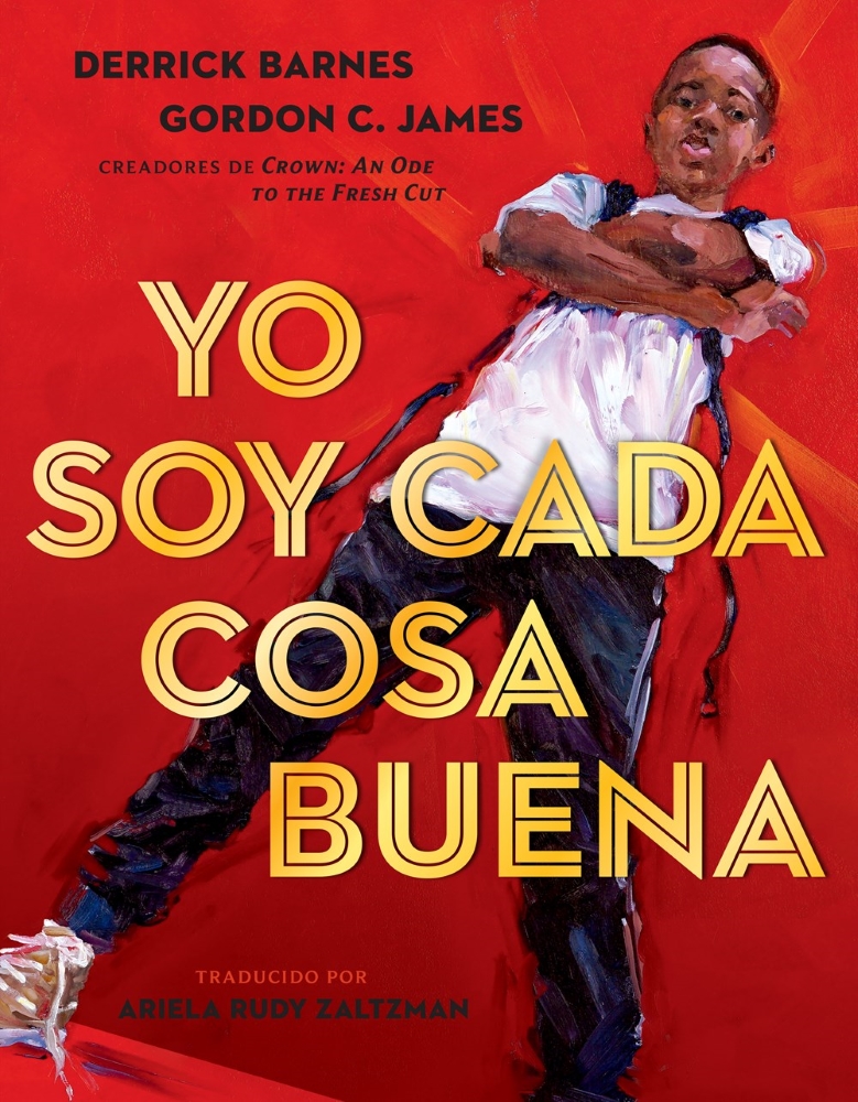 Yo soy cada cosa buena (I am Every Good Thing, Spanish Edition)