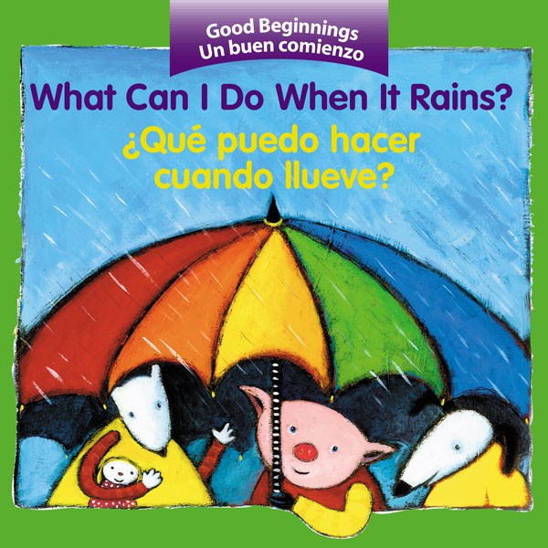 What Can I Do When It Rains? / Â¿QuÃ© puedo hacer cuando llueve? (Bilingual
