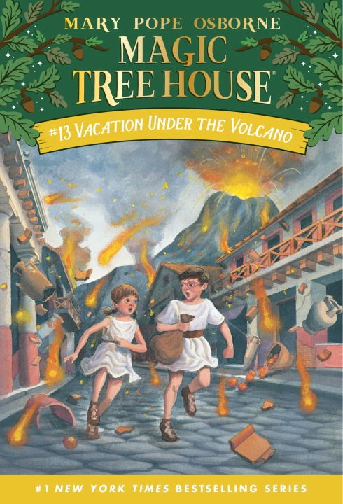 Magic Tree House #13: Vacation Under the Volcano