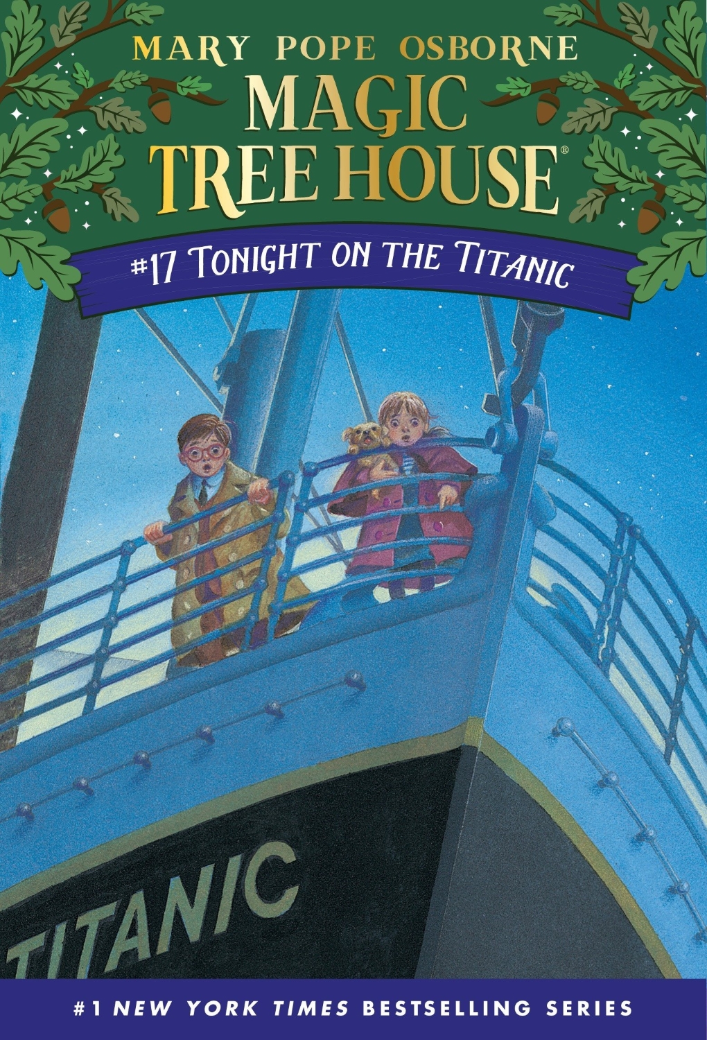 Magic Tree House #17: Tonight on the Titanic