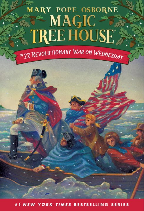 Magic Tree House #22: Revolutionary War on Wednesday