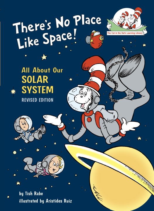 The Cat in the Hat's Learning Library: There's No Place Like Space!: All About Our Solar System