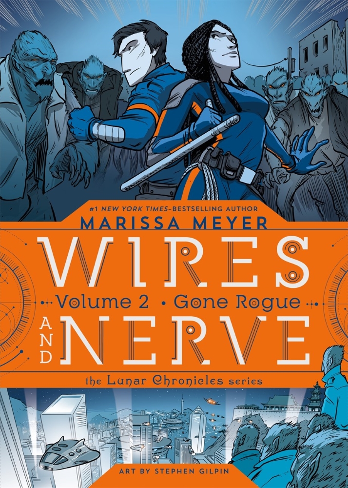 Wires and Nerve #2: Gone Rogue