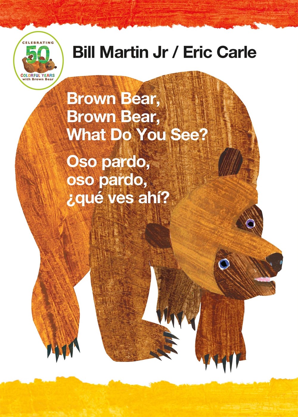 Brown Bear, Brown Bear, What Do You See? / Oso pardo, oso pardo, ¿qué ves ahí? (Bilingual, English/Spanish) (Board Book)