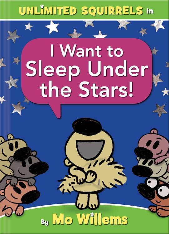 Unlimited Squirrels #3: I Want to Sleep Under the Stars!