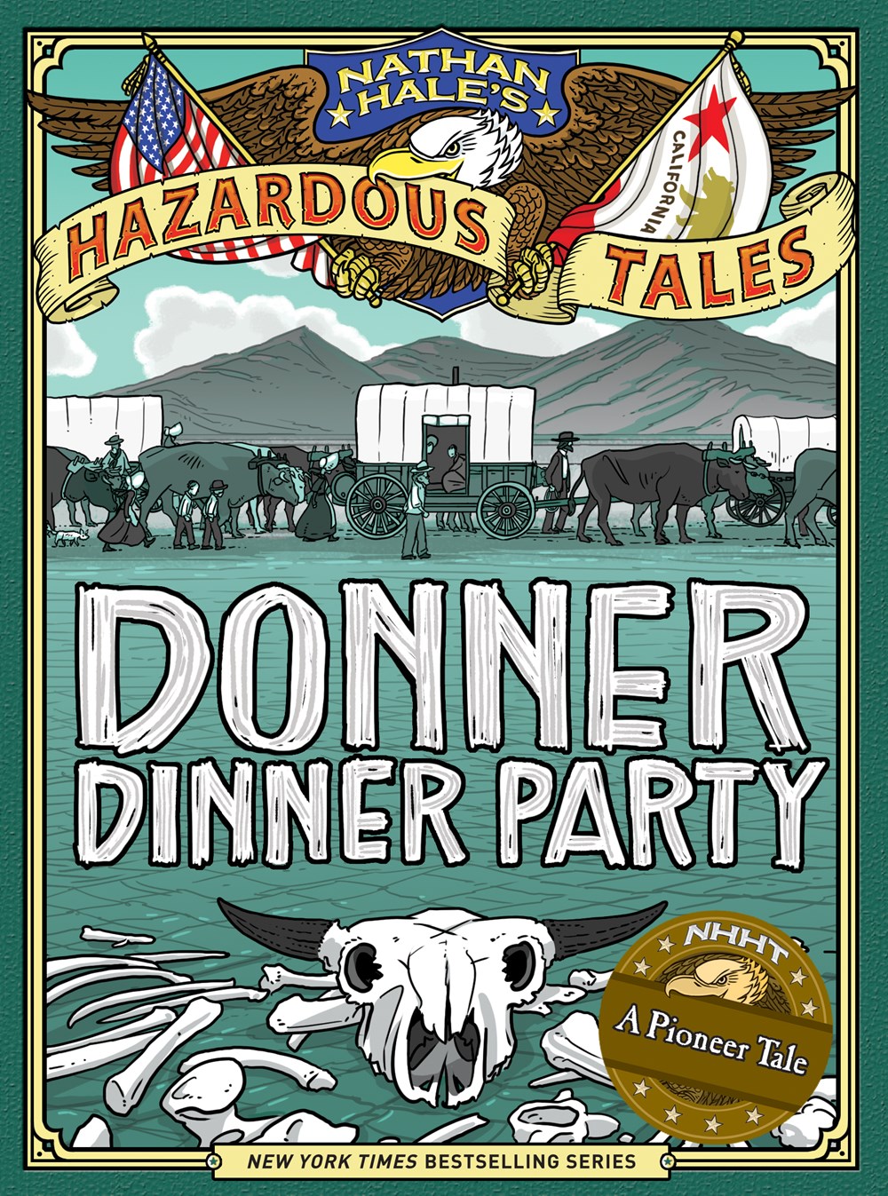 Nathan Hale's Hazardous Tales #3: Donner Dinner Party