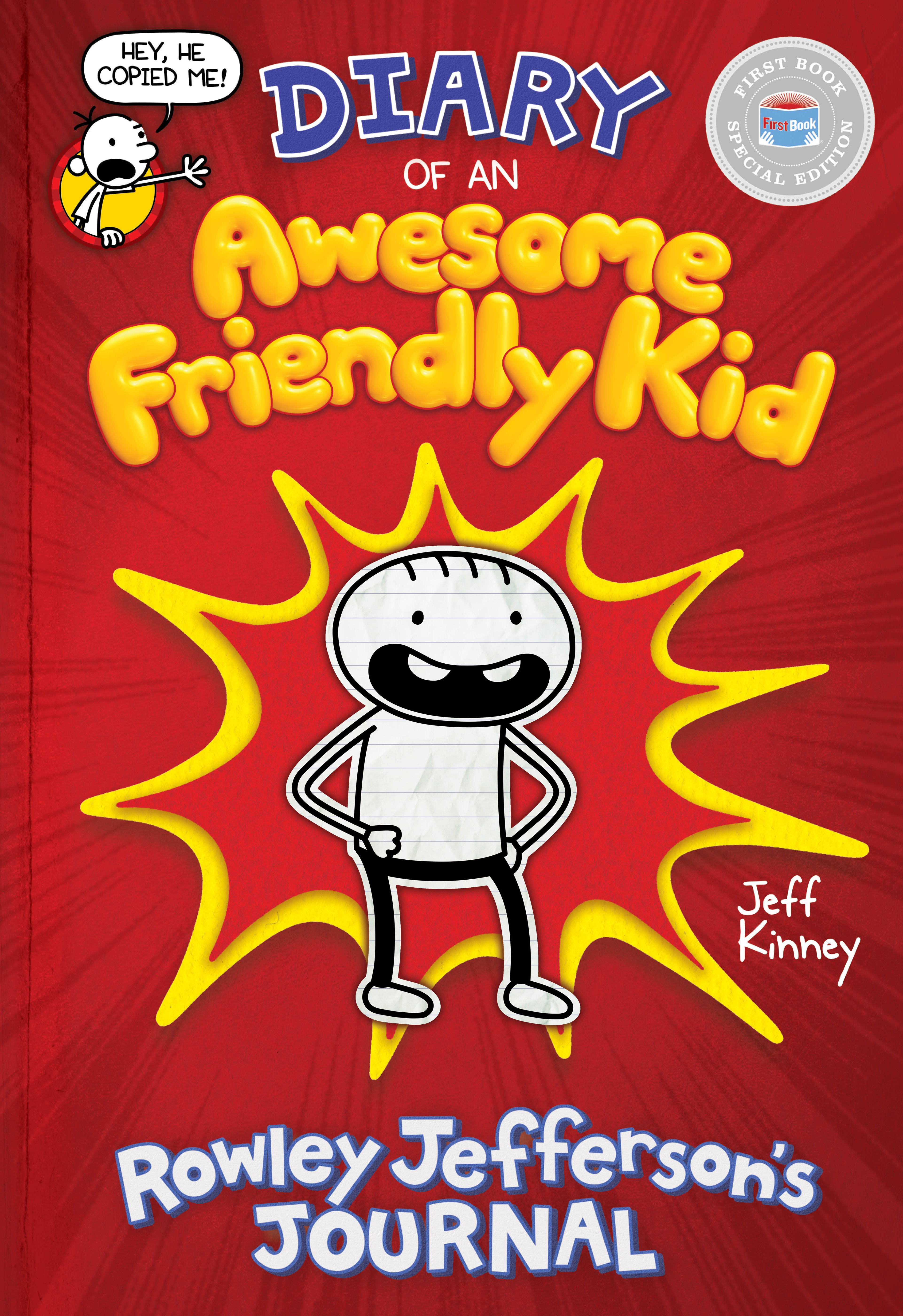 Diary of an Awesome Friendly Kid: Rowley Jefferson's Journal (First Book Special Edition)