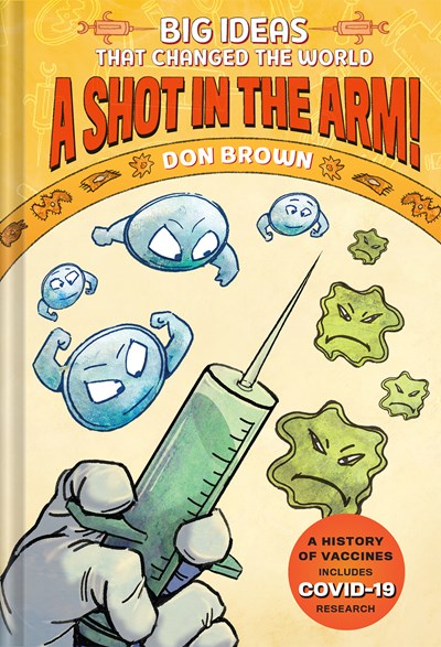 Big Ideas that Changed the World #3: A Shot in the Arm!