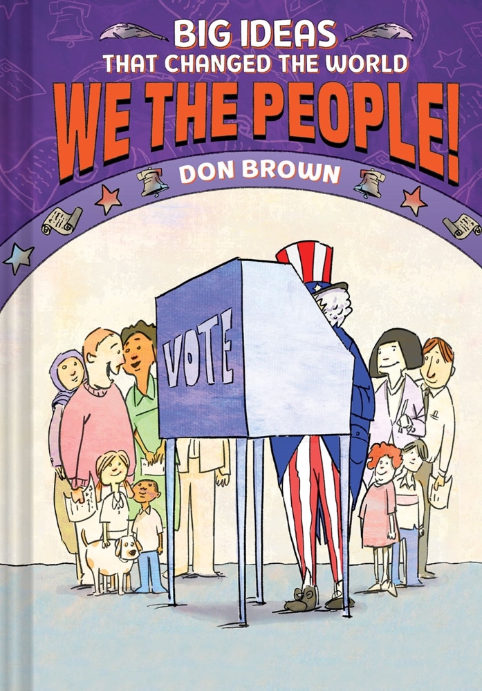 Big Ideas that Changed the World #4: We the People!