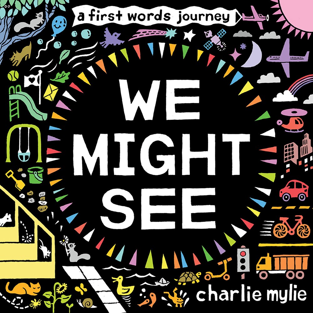We Might See: A First Words Journey