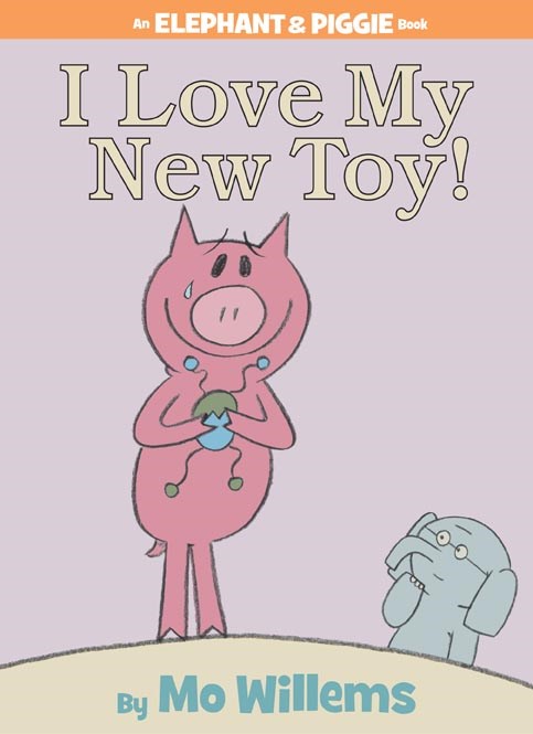 Elephant & Piggie: I Love My New Toy!