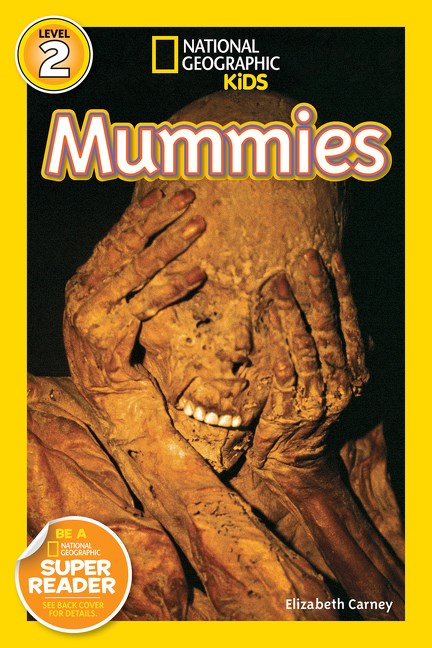 Mummies (National Geographic Readers