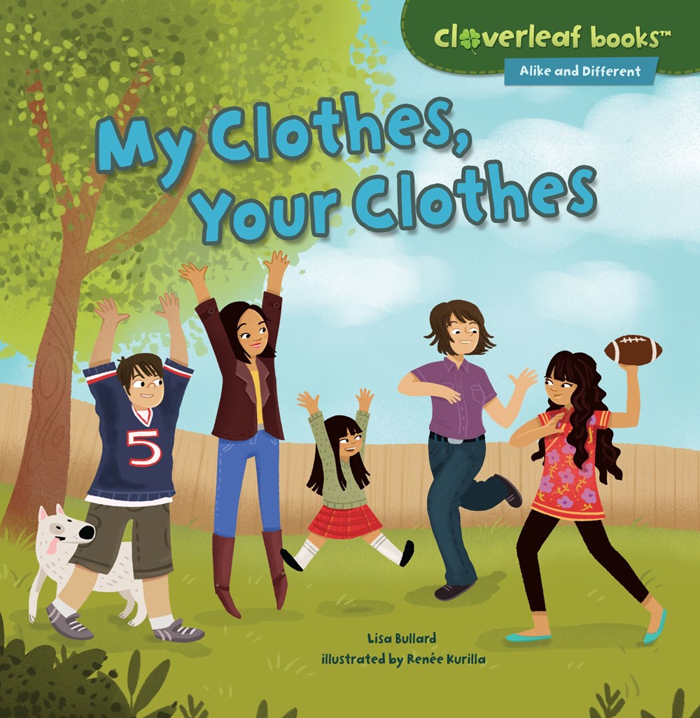 Cloverleaf Books Alike and Different: My Clothes