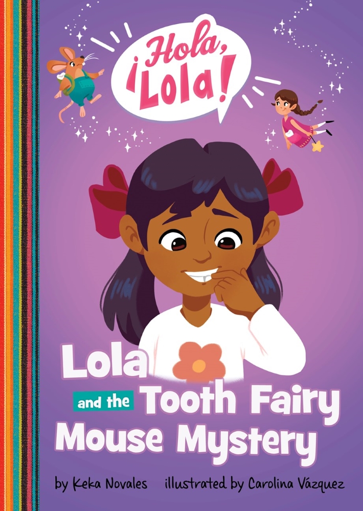¡Hola, Lola!: Lola and the Tooth Fairy Mouse Mystery