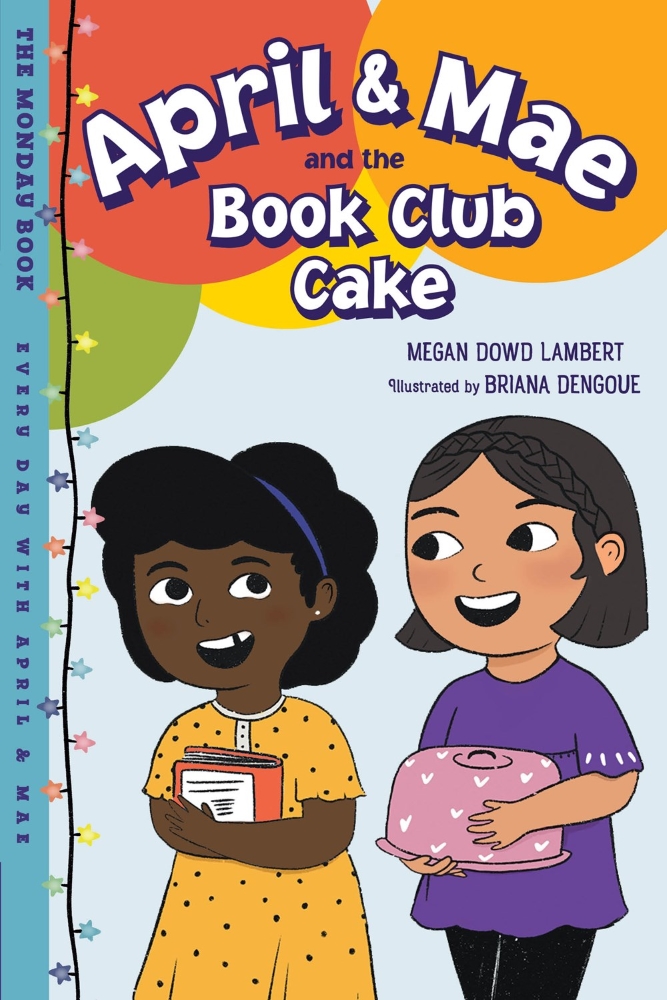 Every Day with April & Mae #2: April & Mae and the Book Club Cake