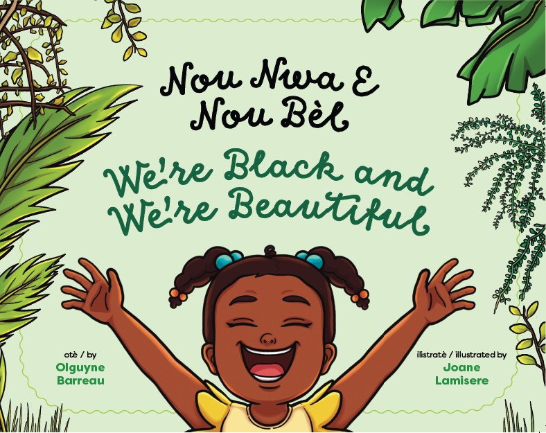 Nou Nwa E Nou Bèl / We're Black and We're Beautiful (Bilingual