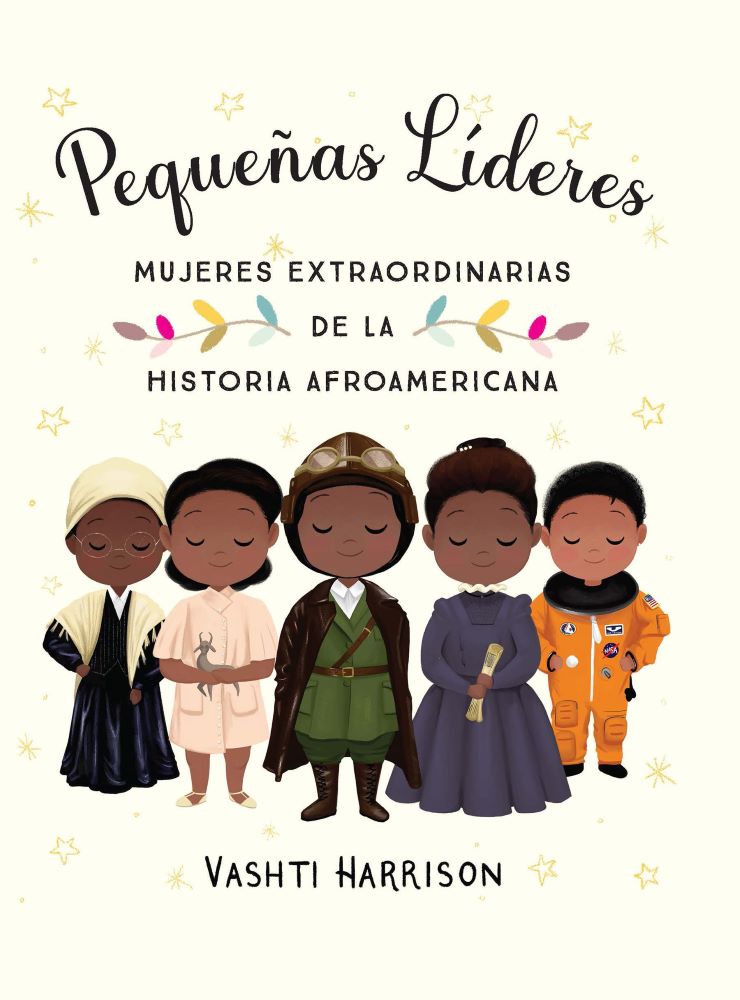 Pequeñas líderes: mujeres extraordinarias de la historia afroamericana (Little Leaders: Bold Women in Black History