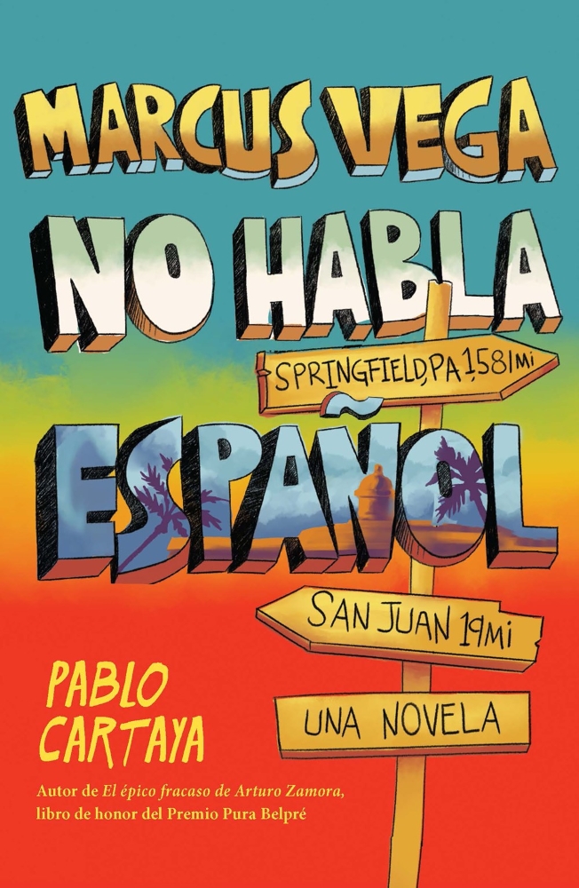Marcus Vega no habla espa&ntilde;ol (Marcus Vega Doesn't Speak Spanish, Spanish Edition)