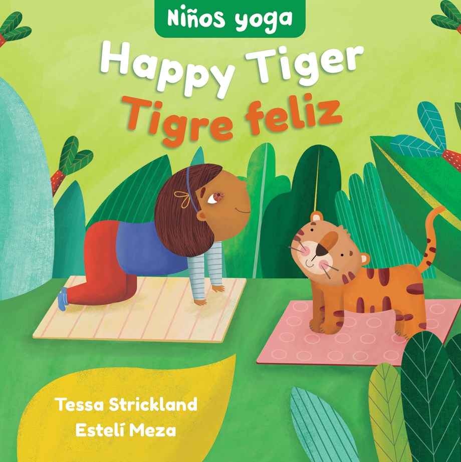 Yoga Tots: Happy Tiger / NiÃ±os yoga: Tigre feliz