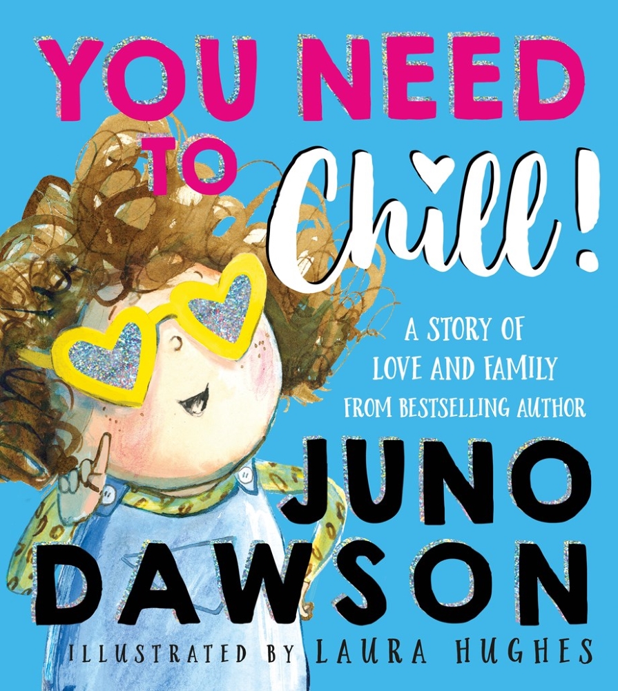 You Need to Chill!: A Story of Love and Family